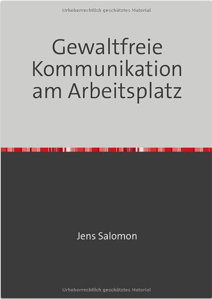 Gewaltfreie Kommunikation am Arbeitsplatz (gebunden)